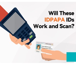 Will IDPAPA IDs Pass All The Test?