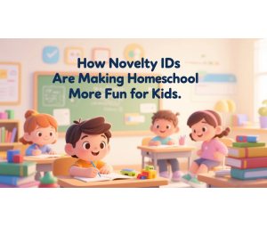 How Novelty IDs Are Making Homeschool More Fun for Kids