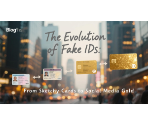 The Evolution of Fake IDs: From Sketchy Cards to Social Media Gold