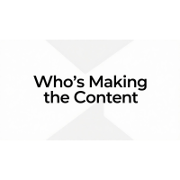 Who’s Making the Content?